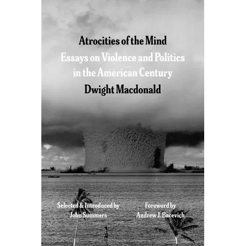 Atrocities of the Mind: Essays on Violence and Politics in the American Century - Paperback - iShook Books