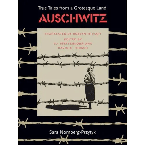 Auschwitz: True Tales from a Grotesque Land - Paperback - iShook Books