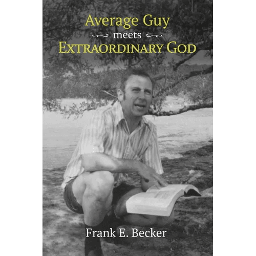Average Guy Meets Extraordinary God - Paperback - iShook Books