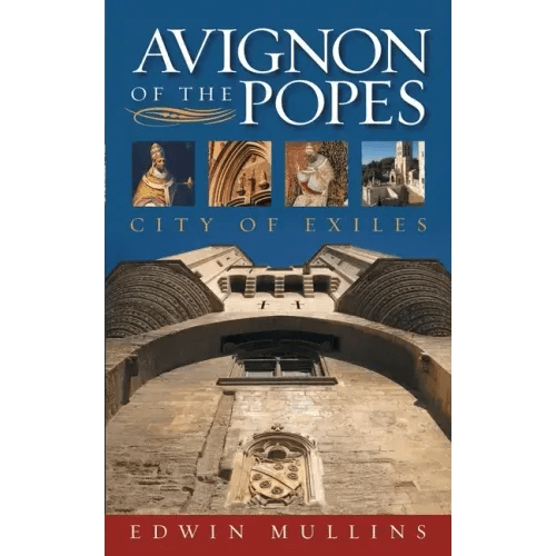 Avignon of the Popes: City of Exiles - Paperback - iShook Books
