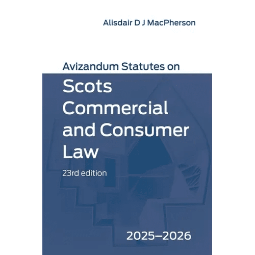 Avizandum Statutes on Scots Commercial and Consumer Law: 2025 - 2026, 23rd Edition - Paperback - iShook Books