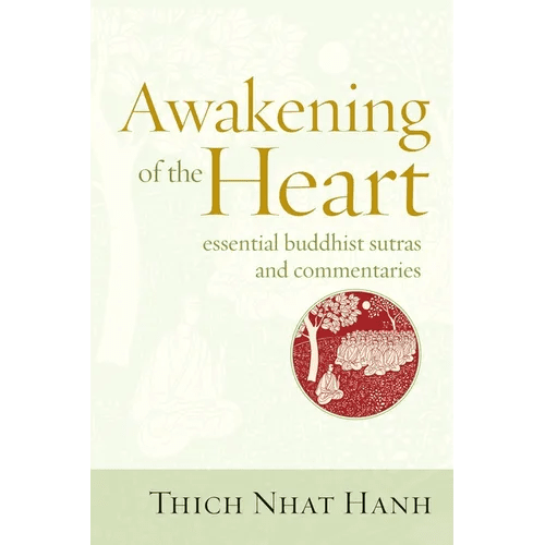 Awakening of the Heart: Essential Buddhist Sutras and Commentaries - Paperback - iShook Books
