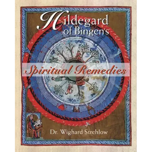 Hildegard of Bingen's Spiritual Remedies