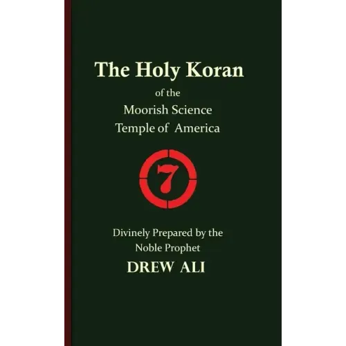 The Holy Koran of the Moorish Science Temple of America