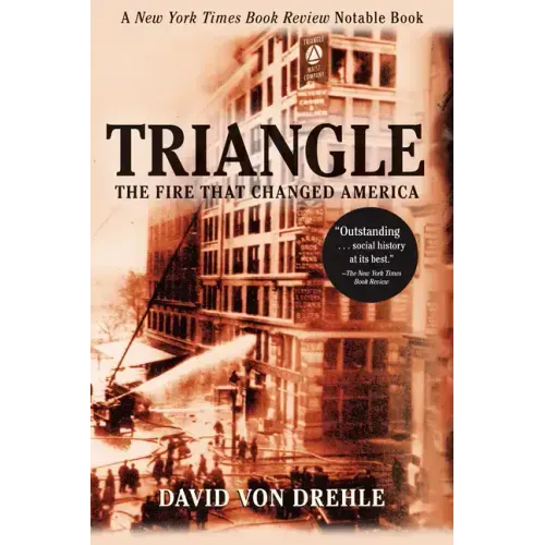 Triangle: The Fire That Changed America