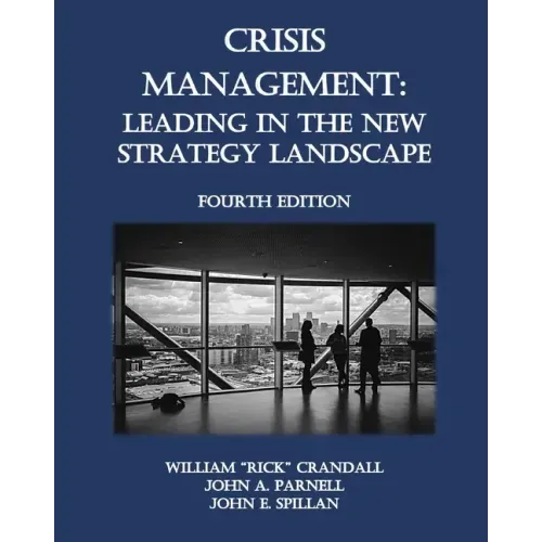 Crisis Management: Leading in the New Strategy Landscape