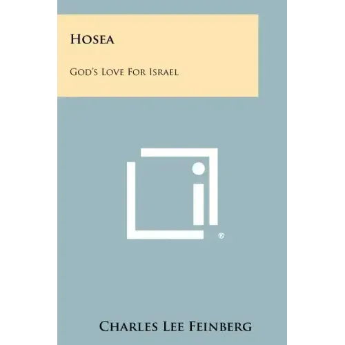 Hosea: God's Love for Israel