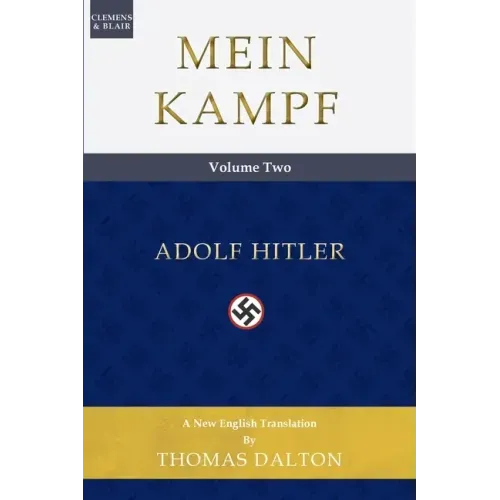 Mein Kampf (vol. 2): New English Translation