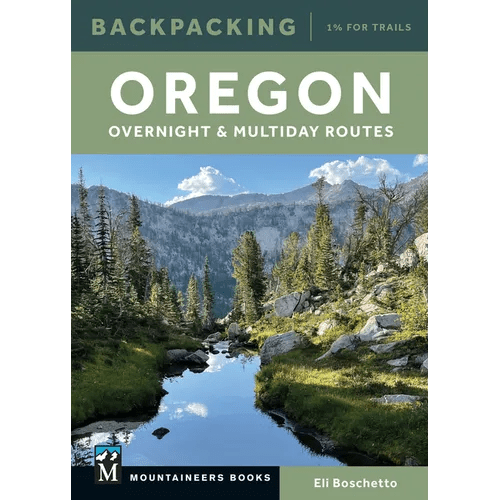 Backpacking Oregon: Overnight and Multiday Routes - Paperback - iShook Books