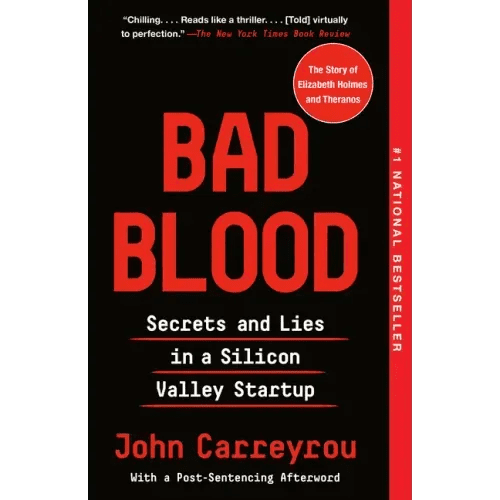 Bad Blood: Secrets and Lies in a Silicon Valley Startup - Paperback - iShook Books