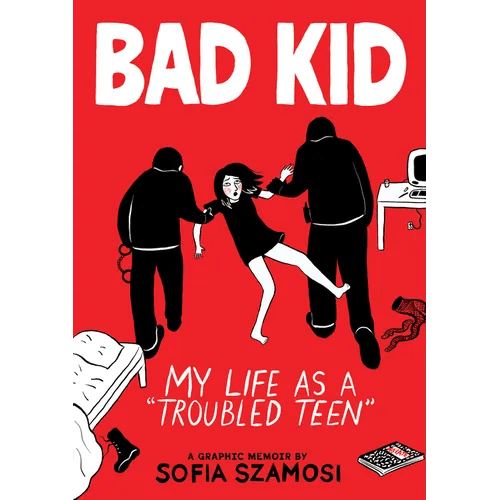 Bad Kid (a Graphic Memoir): My Life as a Troubled Teen - Paperback - iShook Books