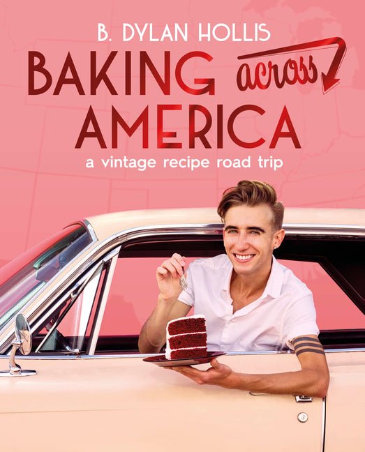 Baking Across America: A Vintage Recipe Road Trip - iShook Books