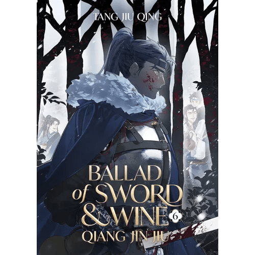 Ballad of Sword and Wine: Qiang Jin Jiu (Novel) Vol. 6 - Paperback - iShook Books
