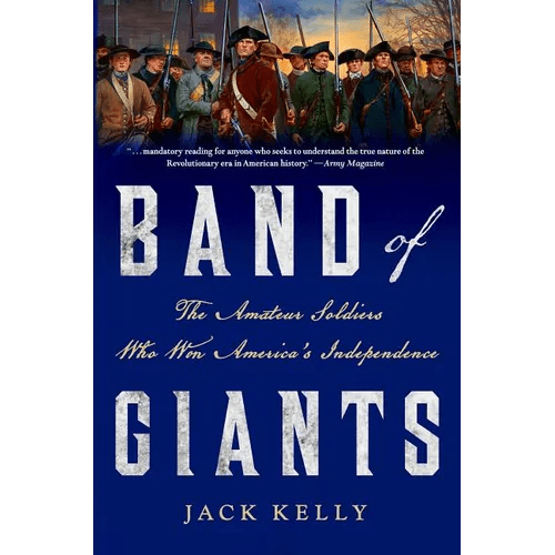 Band of Giants: The Amateur Soldiers Who Won America's Independence - Paperback - iShook Books