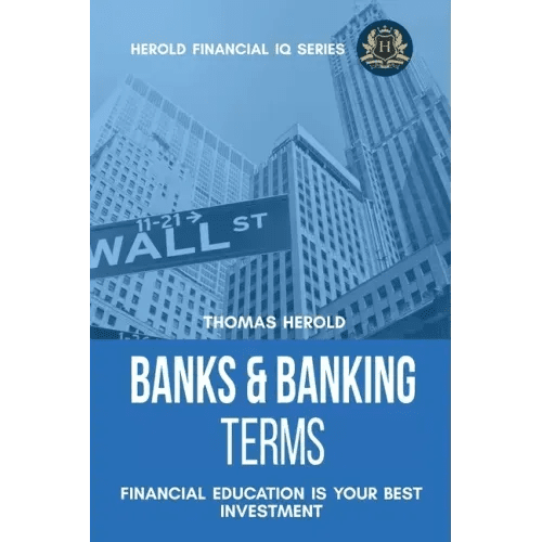 Banks & Banking Terms - Financial Education Is Your Best Investment - Paperback - iShook Books