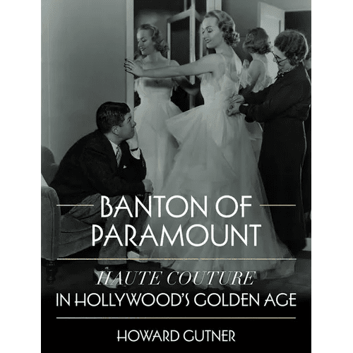 Banton of Paramount: Haute Couture in Hollywood's Golden Age - Hardcover - iShook Books