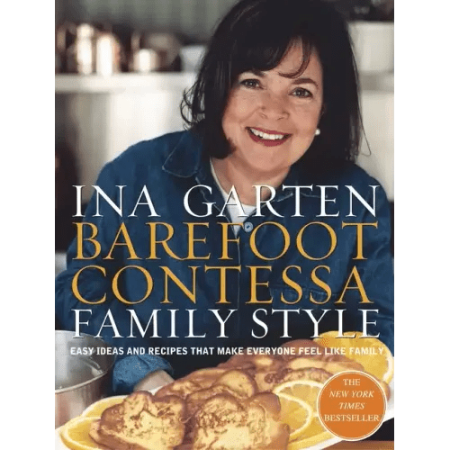 Barefoot Contessa Family Style: Easy Ideas and Recipes That Make Everyone Feel Like Family: A Cookbook - Hardcover - iShook Books