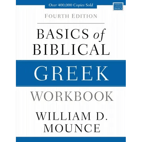 Basics of Biblical Greek Workbook: Fourth Edition - Paperback - iShook Books