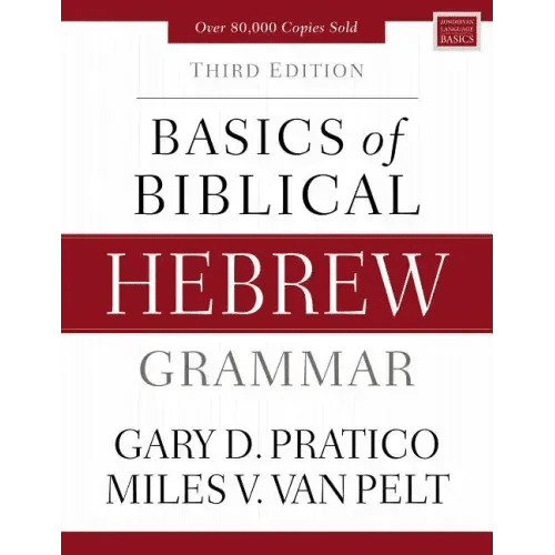 Basics of Biblical Hebrew Grammar: Third Edition - Hardcover - iShook Books