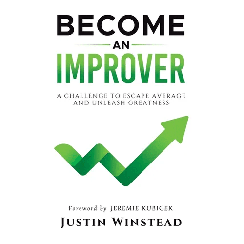 Become an Improver: A Challenge to Escape Average and Unleash Greatness - Paperback - iShook Books