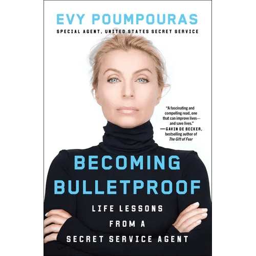 Becoming Bulletproof: Life Lessons from a Secret Service Agent - Paperback - iShook Books