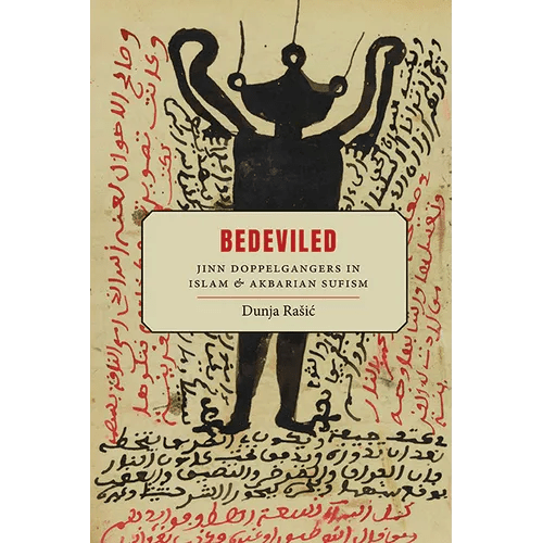 Bedeviled: Jinn Doppelgangers in Islam and Akbarian Sufism - Hardcover - iShook Books