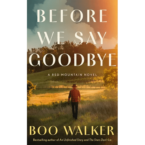 Before We Say Goodbye: A Red Mountain Novel - Paperback - iShook Books