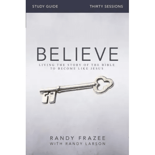 Believe Bible Study Guide: Living the Story of the Bible to Become Like Jesus - Paperback - iShook Books