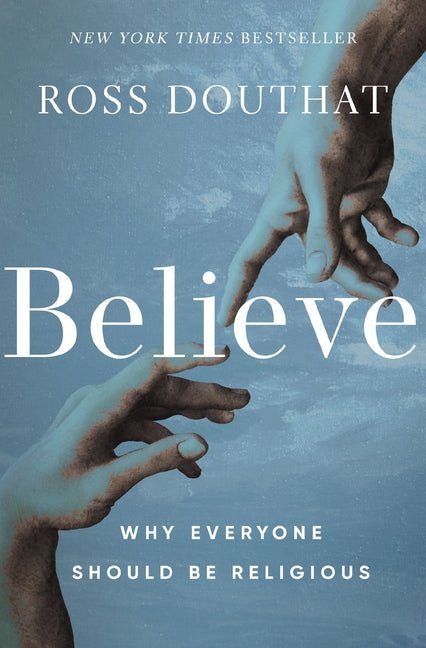 Believe: Why Everyone Should Be Religious - iShook Books