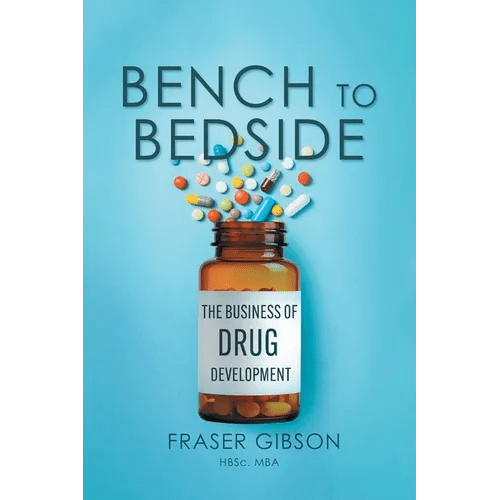Bench to Bedside: The Business of Drug Development - Paperback - iShook Books