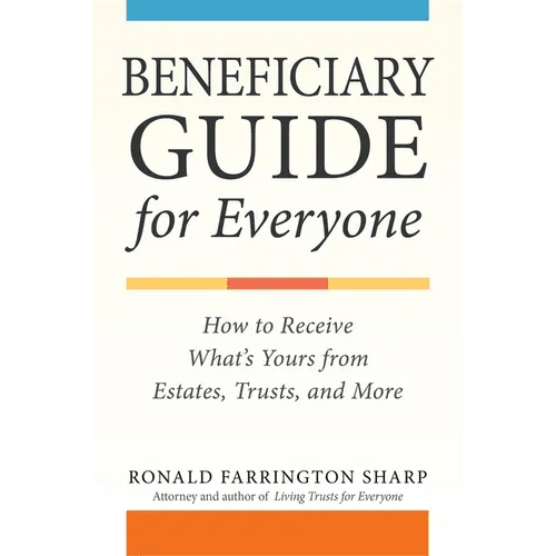 Beneficiary Guide for Everyone: How to Receive What's Yours from Estates, Trusts, and More - Paperback - iShook Books