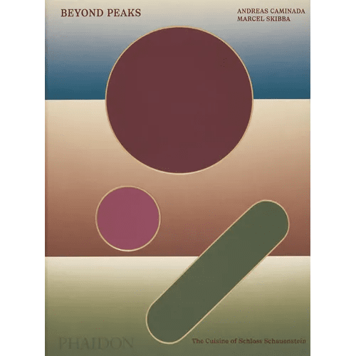 Beyond Peaks: The Cuisine of Schloss Schauenstein - Hardcover - iShook Books