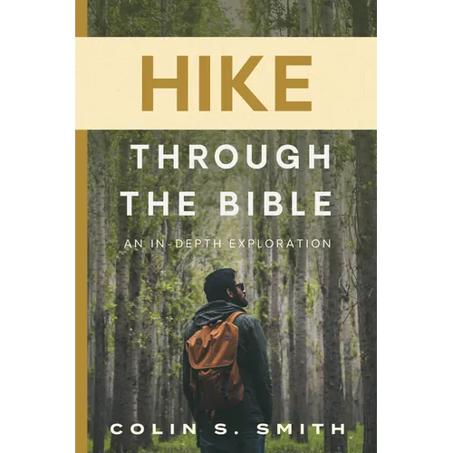 Hike Through the Bible: An In-Depth Exploration