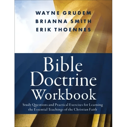 Bible Doctrine Workbook: Study Questions and Practical Exercises for Learning the Essential Teachings of the Christian Faith - Paperback - iShook Books