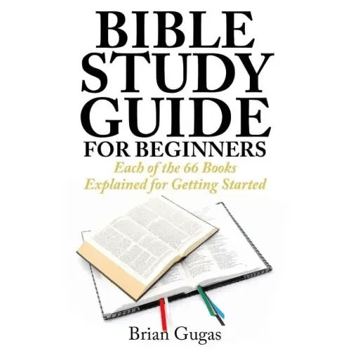 Bible Study Guide for Beginners: Each of the 66 Books Explained for Getting Started - Paperback - iShook Books