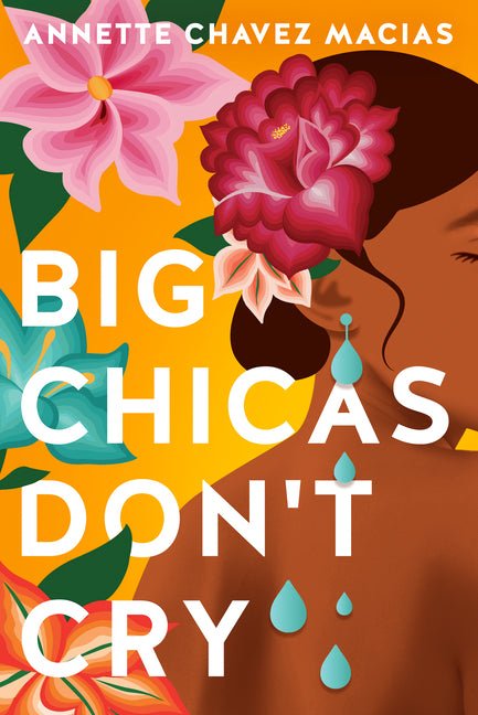 Big Chicas Don't Cry - iShook Books