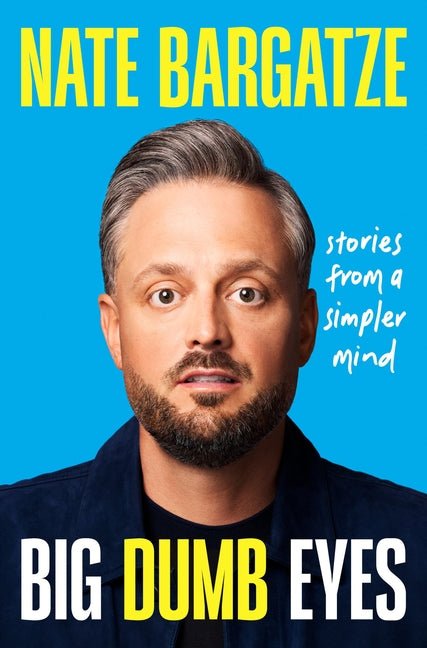 Big Dumb Eyes: Stories from a Simpler Mind - iShook Books