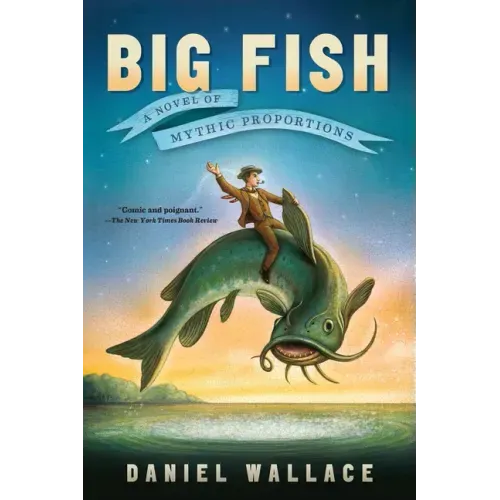 Big Fish: A Novel of Mythic Proportions - Paperback - iShook Books