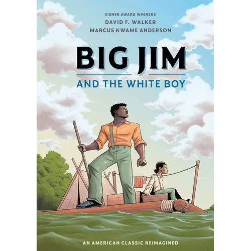 Big Jim and the White Boy: An American Classic Reimagined - Paperback - iShook Books