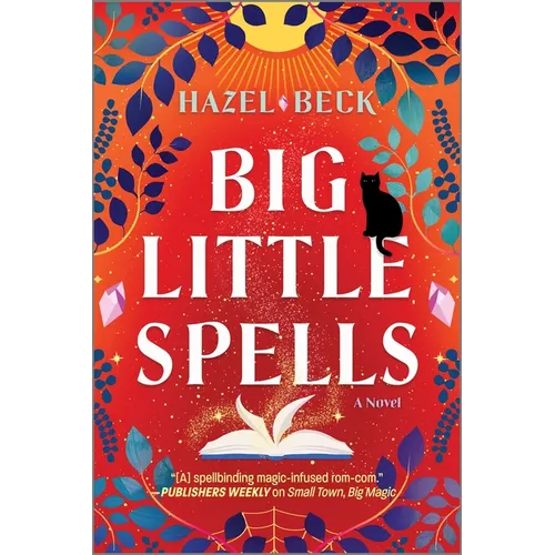 Big Little Spells: A Witchy Romantic Comedy - Paperback - iShook Books