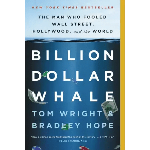 Billion Dollar Whale: The Man Who Fooled Wall Street, Hollywood, and the World - Paperback - iShook Books
