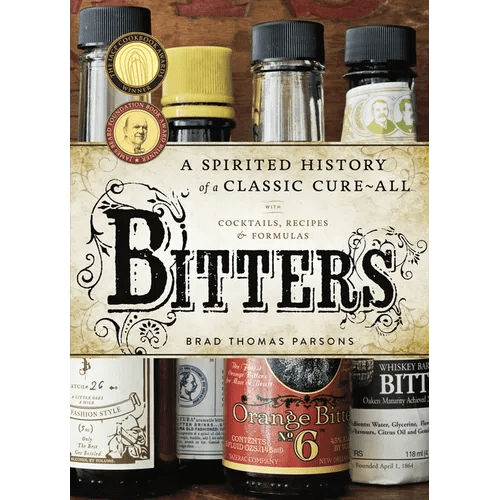 Bitters: A Spirited History of a Classic Cure-All, with Cocktails, Recipes, and Formulas - Hardcover - iShook Books