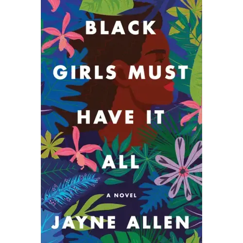 Black Girls Must Have It All - Paperback - iShook Books