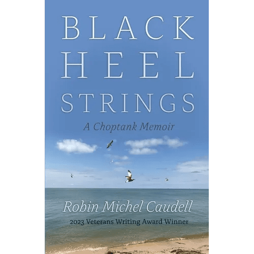 Black Heel Strings: A Choptank Memoir - Hardcover - iShook Books