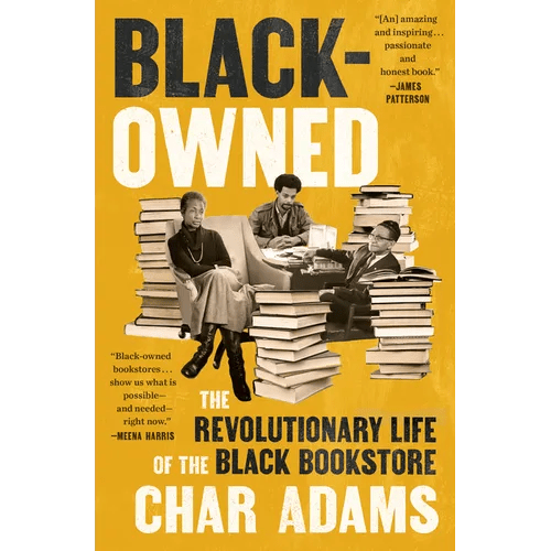 Black - Owned: The Revolutionary Life of the Black Bookstore - Hardcover - iShook Books