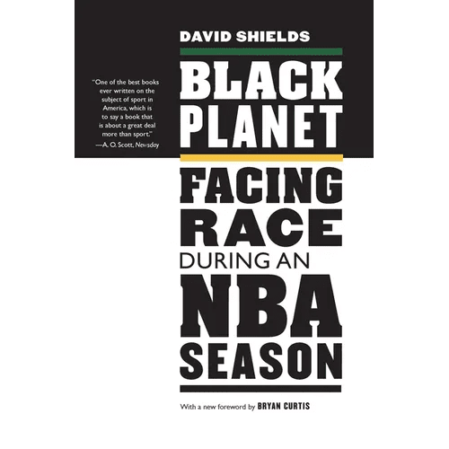 Black Planet: Facing Race During an NBA Season - Paperback - iShook Books