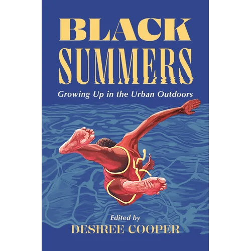 Black Summers: Growing Up in the Urban Outdoors - Paperback - iShook Books