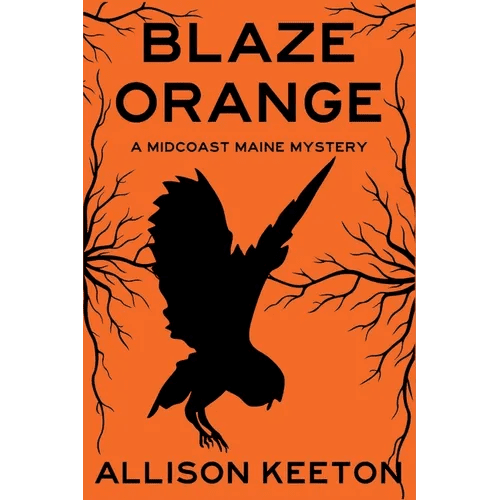 Blaze Orange: A Midcoast Maine Mystery - Paperback - iShook Books
