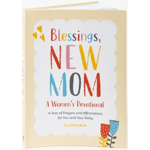 Blessings, New Mom: A Women's Devotional: A Year of Prayers and Affirmations for You and Your Baby - Paperback - iShook Books