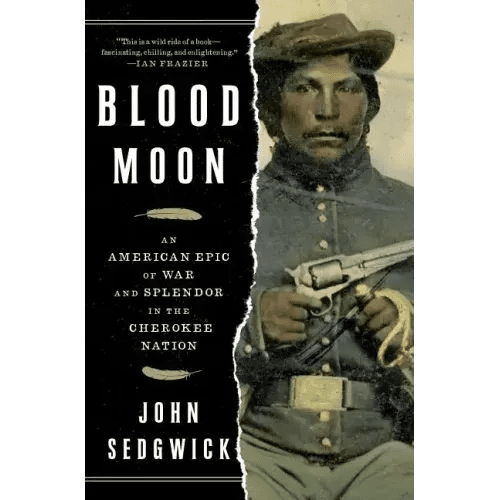 Blood Moon: An American Epic of War and Splendor in the Cherokee Nation - Paperback - iShook Books